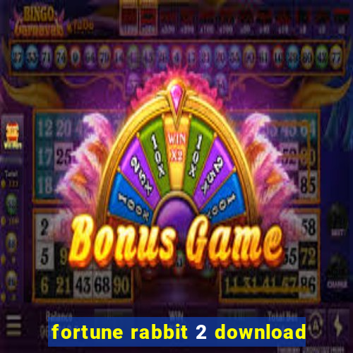 fortune rabbit 2 download